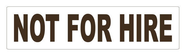 Not for hire 24" magnets from sticker joint