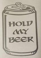 Hold My Beer Decal from Sticker Joint